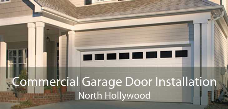 Commercial Garage Door Installation North Hollywood