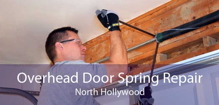 Overhead Door Spring Repair North Hollywood