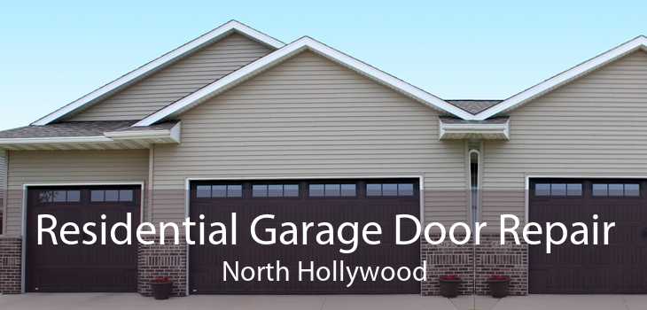Residential Garage Door Repair North Hollywood